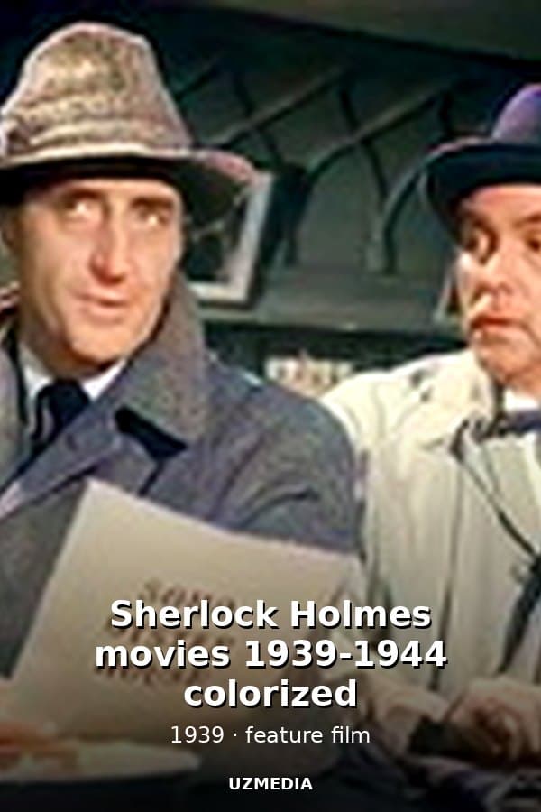 Sherlock Holmes movies 1939-1944 colorized — Kino 1939