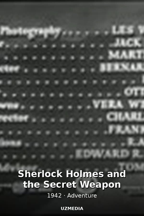 Sherlock Holmes and the Secret Weapon — Movie 1942