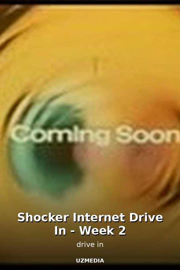 Shocker Internet Drive In - Week 2 — Kino 