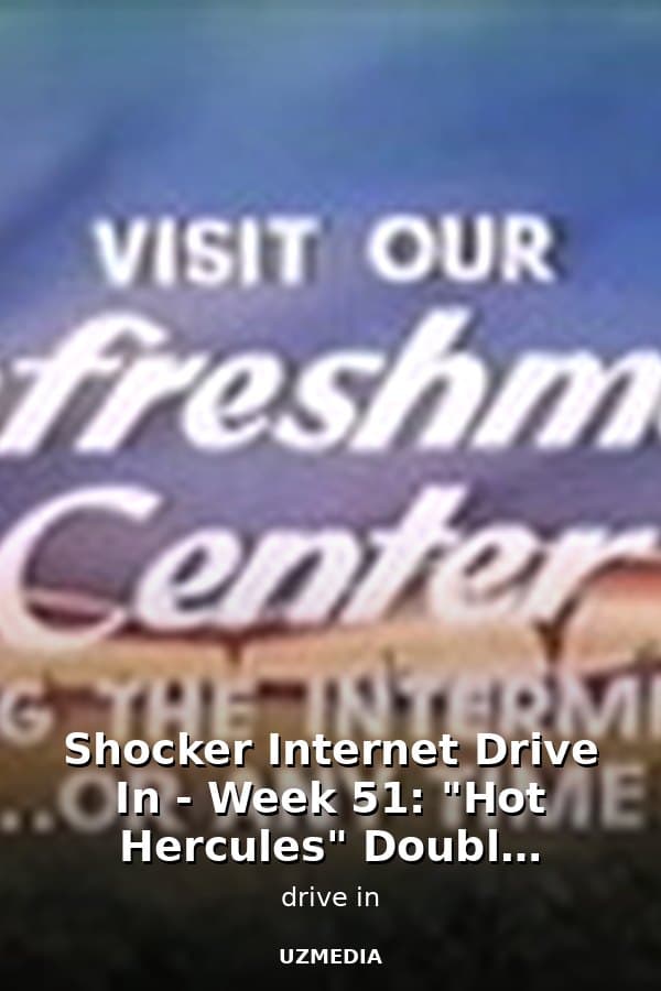 Shocker Internet Drive In - Week 51: "Hot Hercules" Double Feature — Kino 