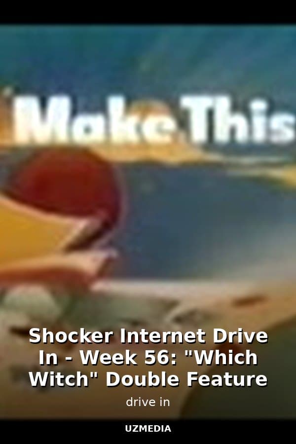 Shocker Internet Drive In - Week 56: "Which Witch" Double Feature — Movie 