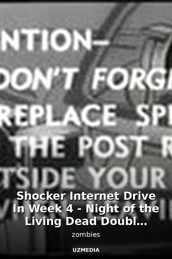 Shocker Internet Drive In Week 4 - Night of the Living Dead Double Feature — Kino 