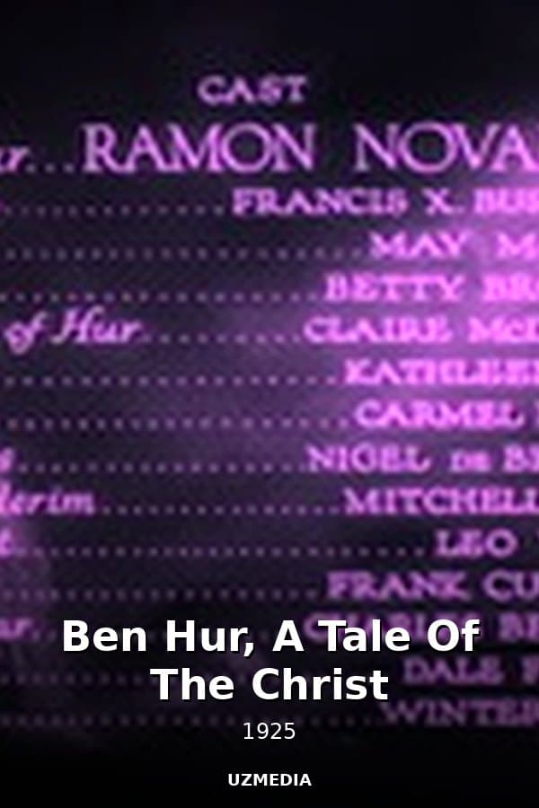 Ben Hur, A Tale Of The Christ — Kino 1925
