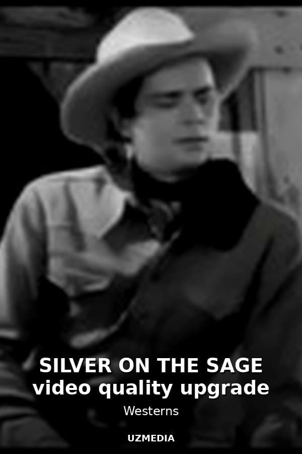 SILVER ON THE SAGE video quality upgrade — Movie 