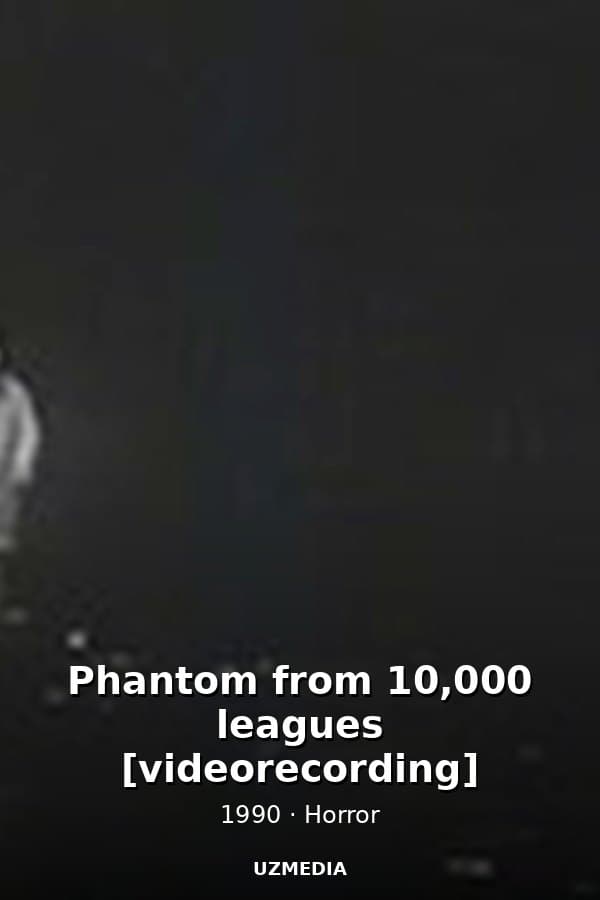 Phantom from 10,000 leagues [videorecording] — Kino 1990