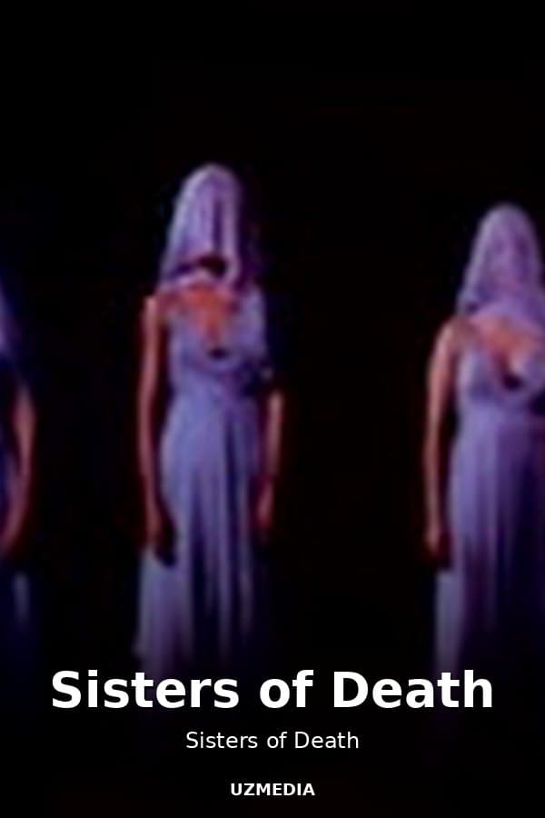 Sisters of Death — Movie 