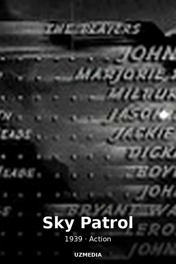 Sky Patrol — Kino 1939