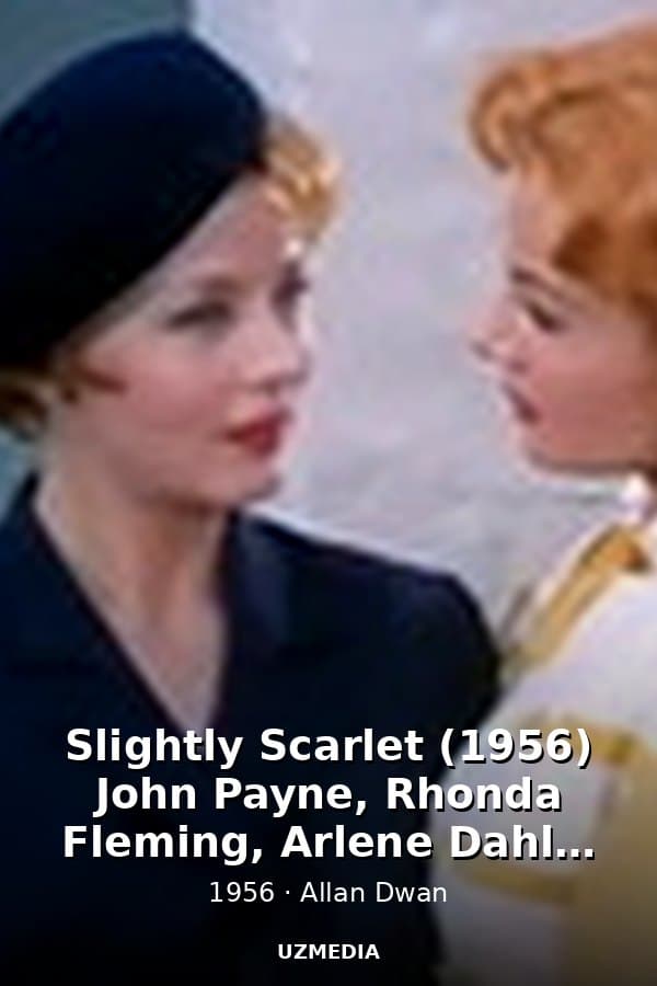 Slightly Scarlet (1956) John Payne, Rhonda Fleming, Arlene Dahl, Ted De Corsia — Kino 1956