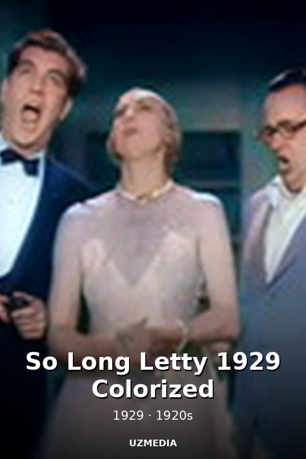 So Long Letty 1929 Colorized — Kino 1929