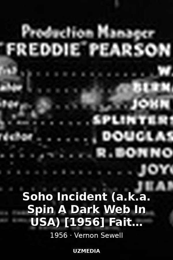Soho Incident (a.k.a. Spin A Dark Web In USA) [1956] Faith Domergue, Lee Patterson — Kino 1956
