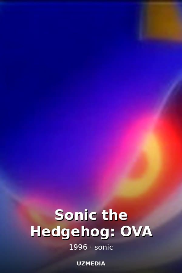 Sonic the Hedgehog: OVA — Kino 1996