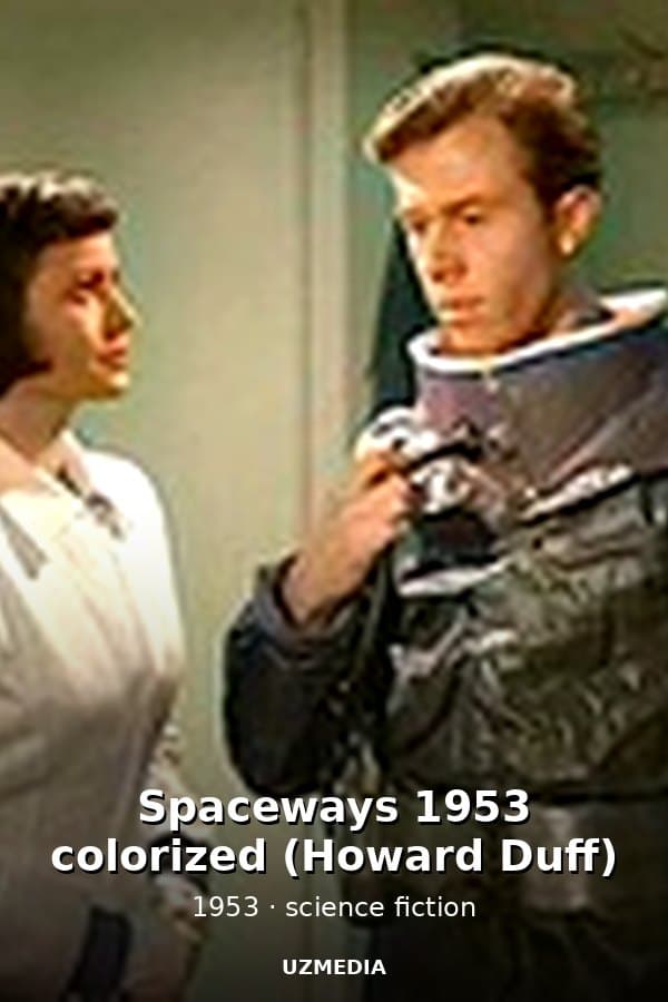 Spaceways 1953 colorized (Howard Duff) — Kino 1953