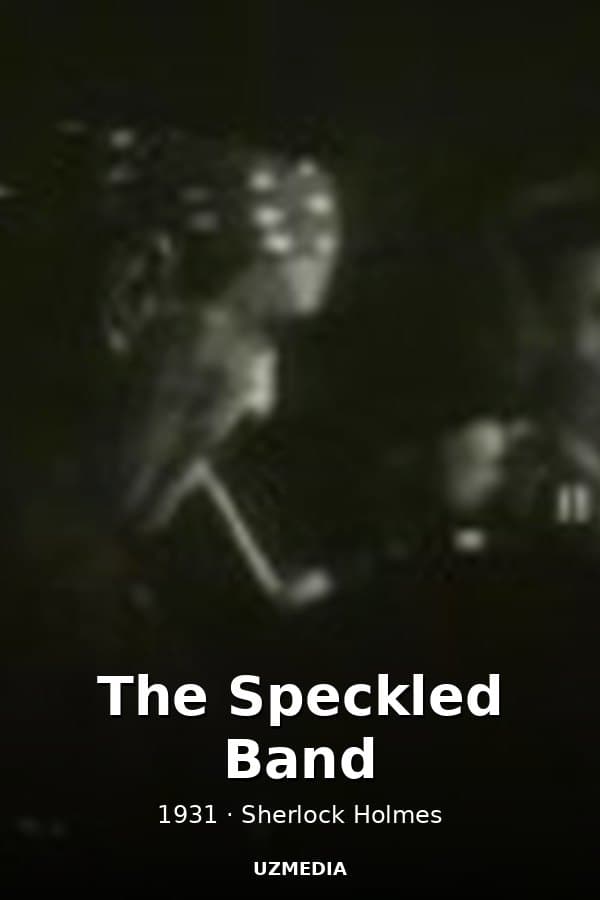 The Speckled Band — Movie 1931