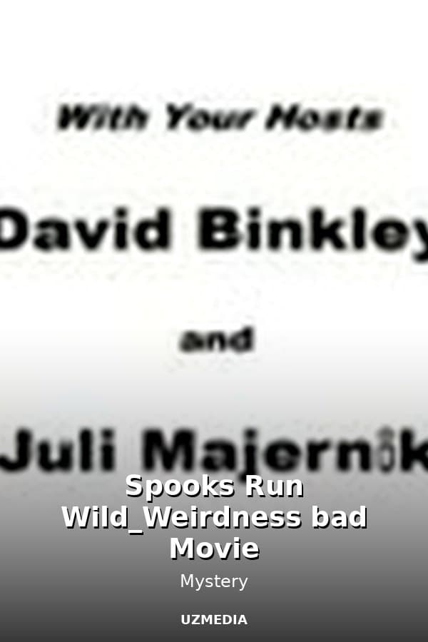 Spooks Run Wild_Weirdness bad Movie — Movie 