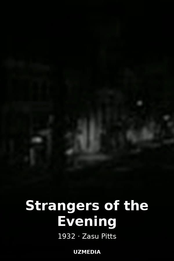 Strangers of the Evening — Kino 1932