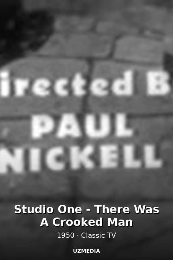 Studio One - There Was A Crooked Man — Movie 1950