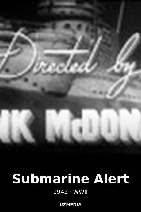 Submarine Alert — Movie 1943