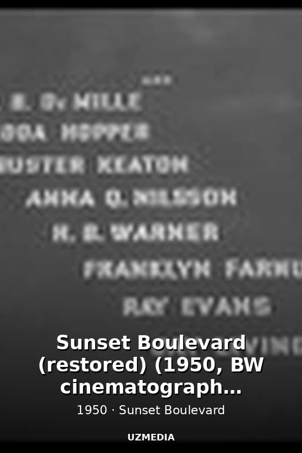 Sunset Boulevard (restored)  (1950, BW cinematography benchmark, imdb score: 8.4) — Kino 1950