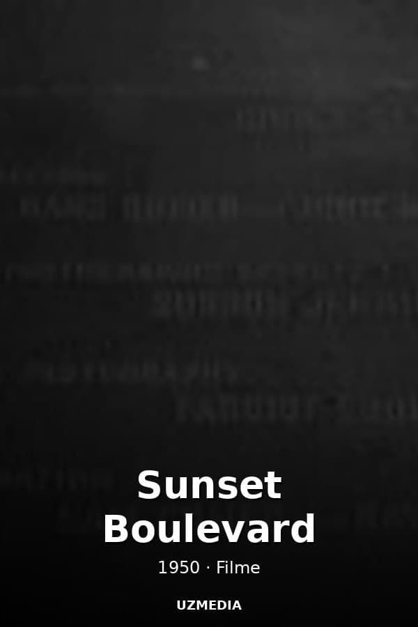 Sunset Boulevard — Фильм 1950