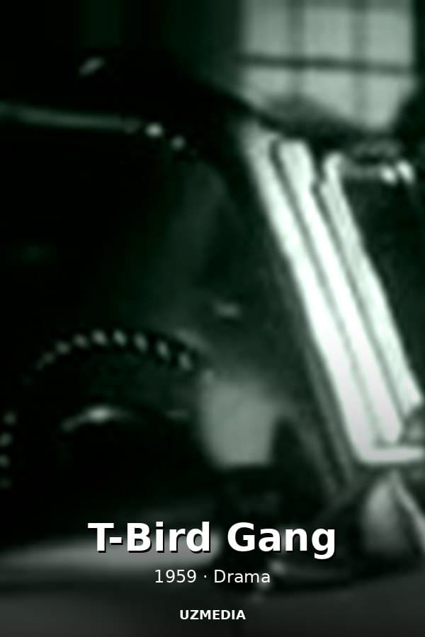 T-Bird Gang — Movie 1959