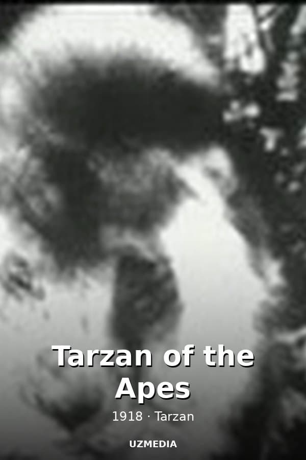 Tarzan of the Apes — Kino 1918