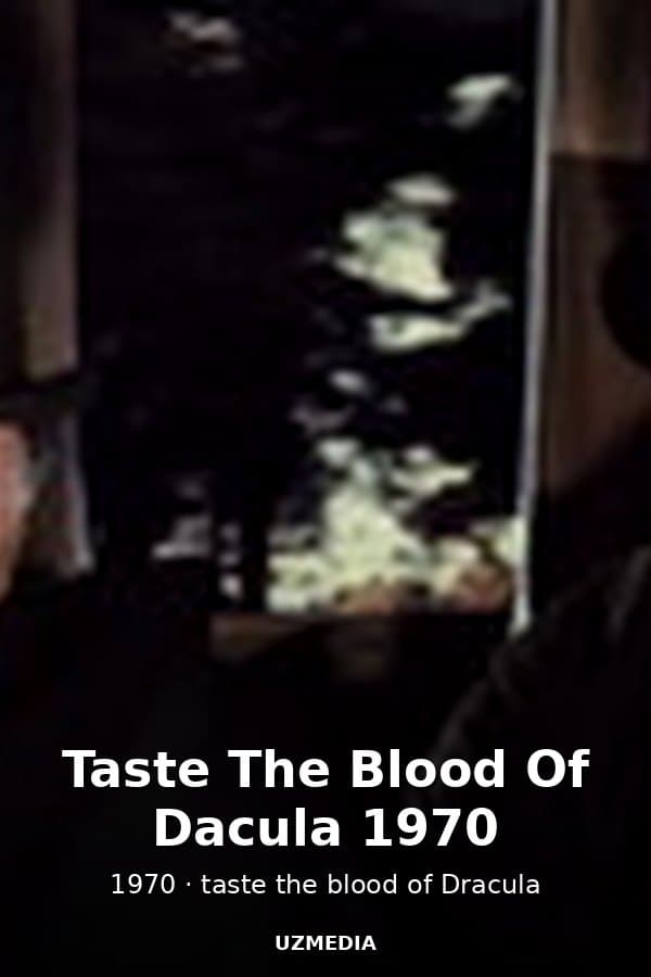 Taste The Blood Of Dacula 1970 — Movie 1970