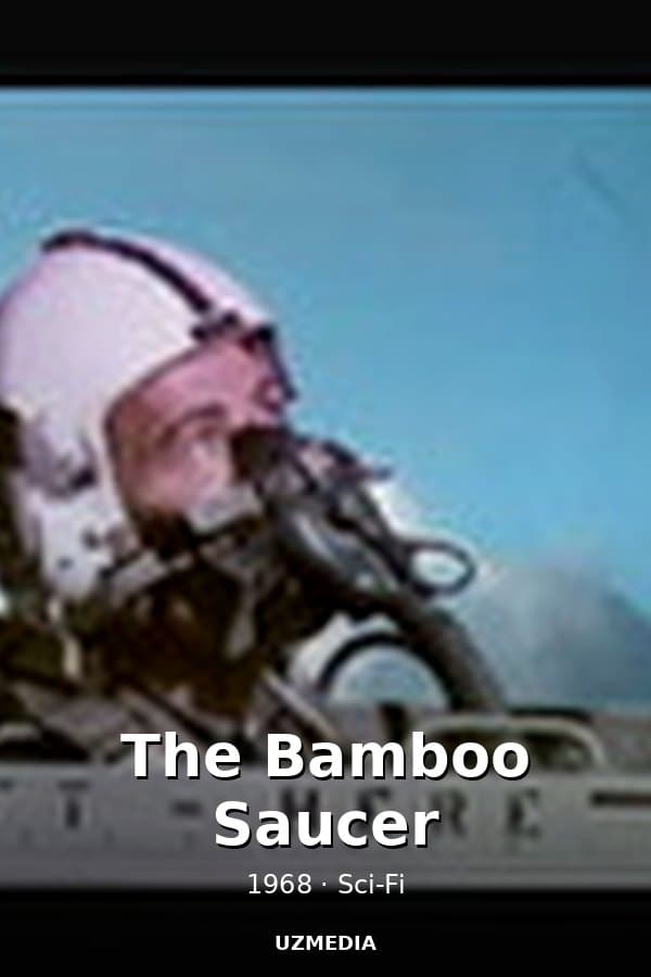 The Bamboo Saucer — Movie 1968