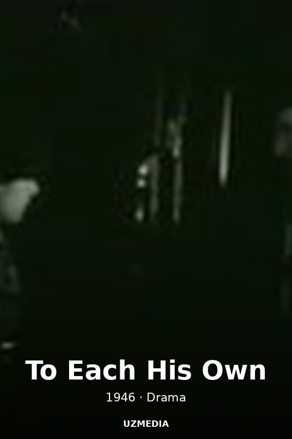 To Each His Own — Kino 1946