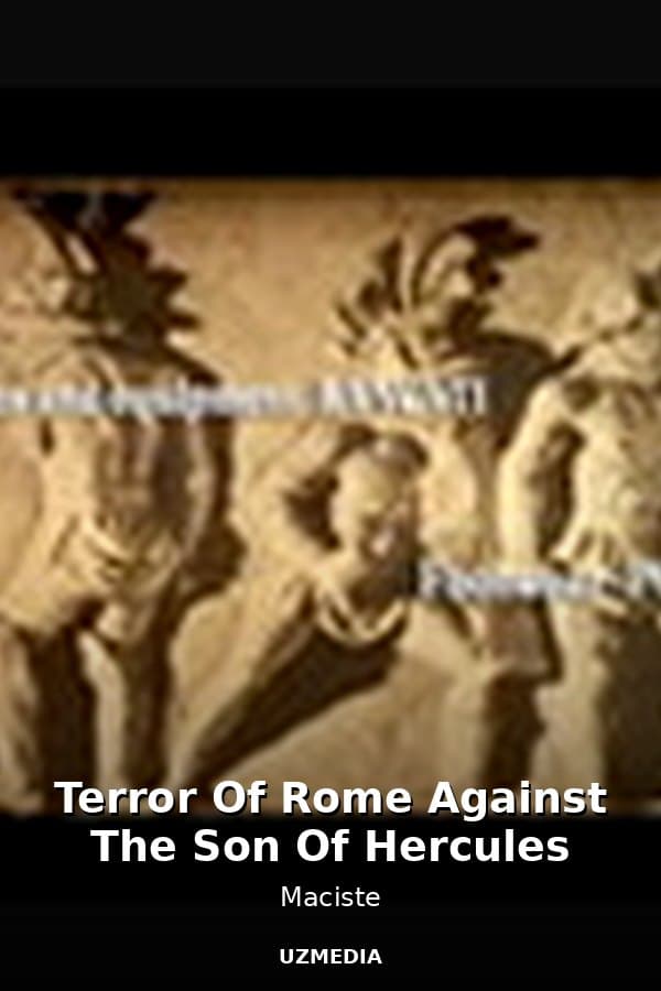Terror Of Rome Against The Son Of Hercules — Movie 