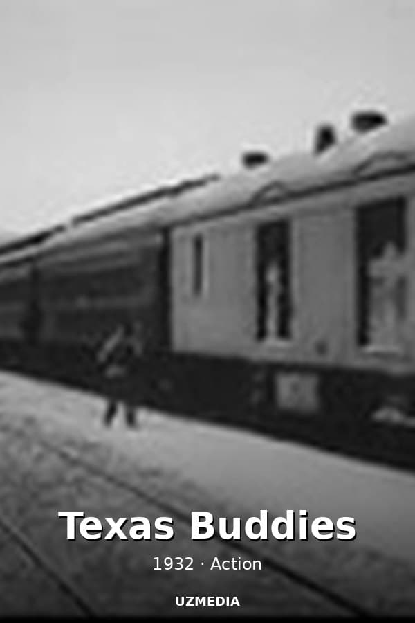 Texas Buddies — Kino 1932