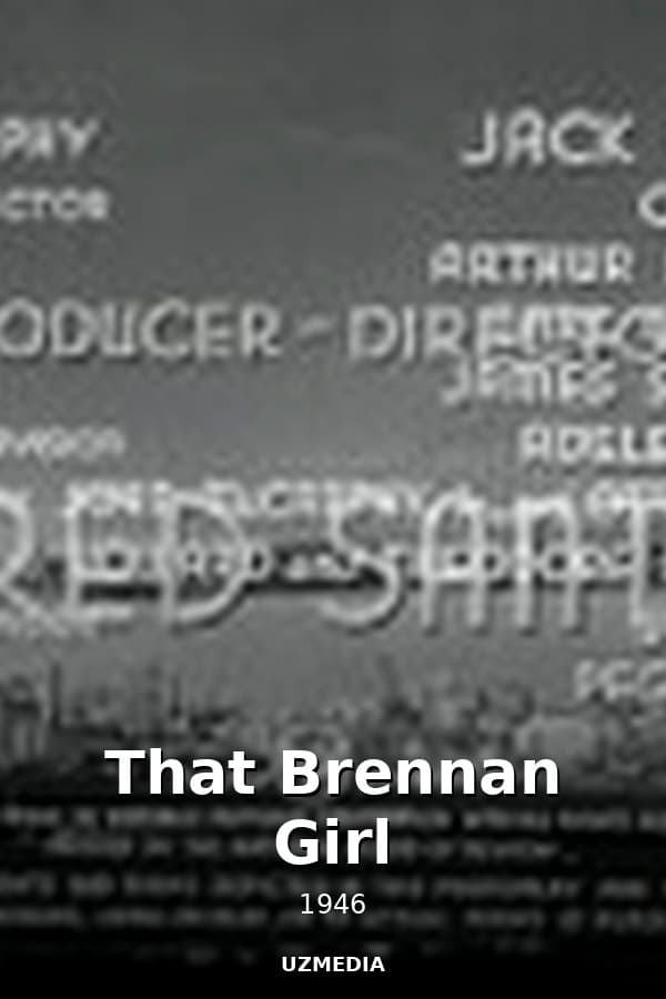 That Brennan Girl — Kino 1946