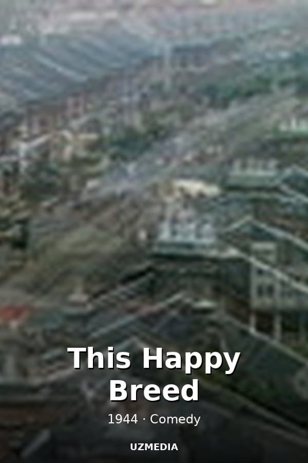This Happy Breed — Movie 1944