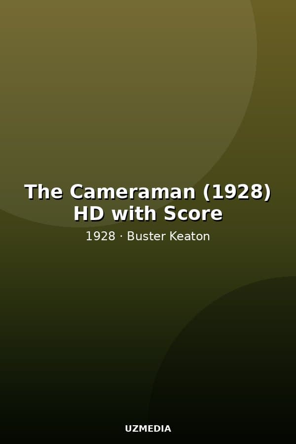 The Cameraman (1928) HD with Score — Kino 1928