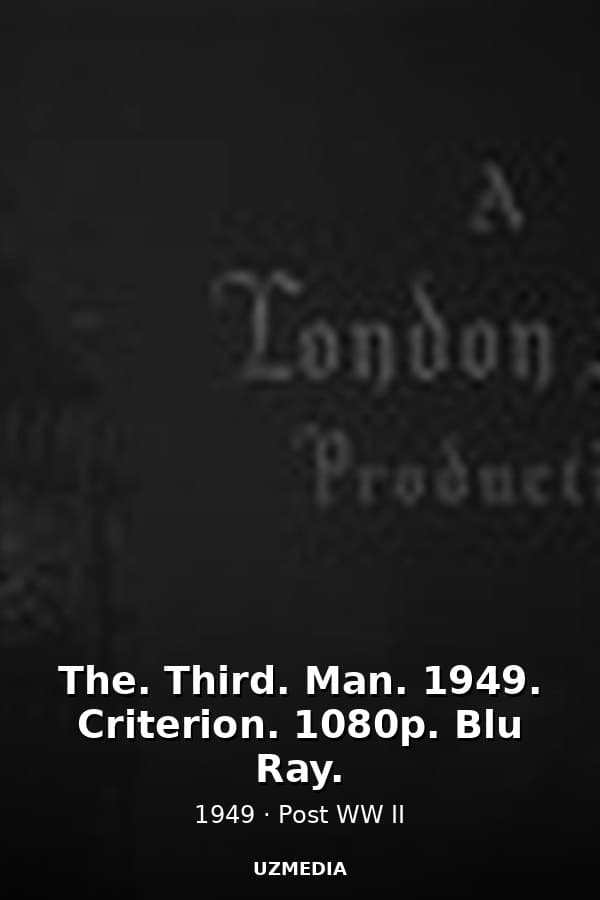 The. Third. Man. 1949. Criterion. 1080p. Blu Ray. — Kino 1949
