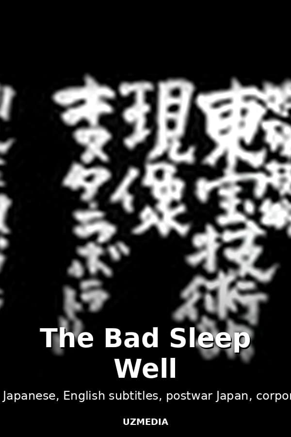 The Bad Sleep Well — Kino 1963