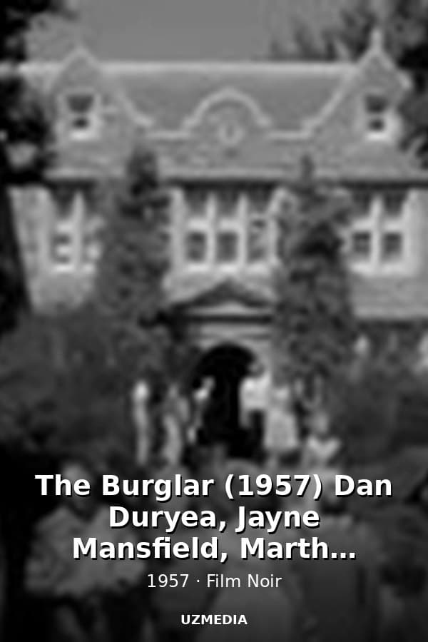 The Burglar (1957) Dan Duryea, Jayne Mansfield, Martha Vickers, Peter Capell — Movie 1957