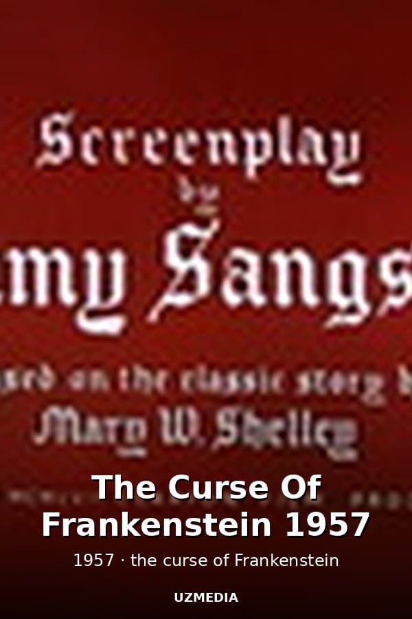 The Curse Of Frankenstein 1957 — Movie 1957