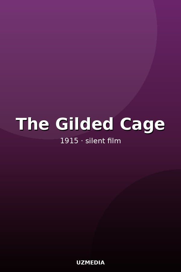 The Gilded Cage