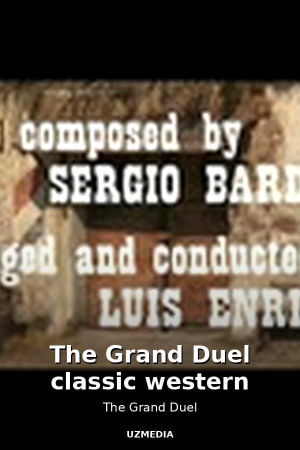 The Grand Duel classic western — Movie 