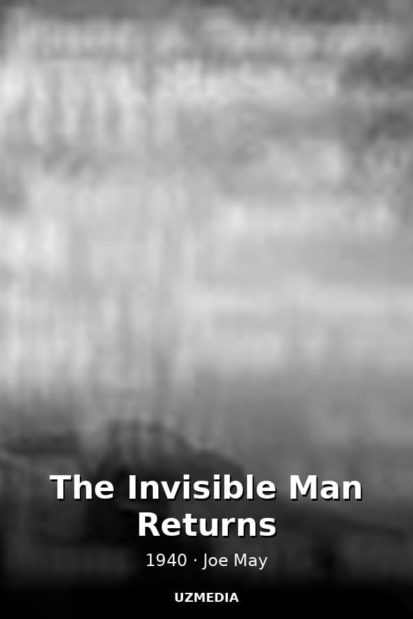 The Invisible Man Returns — Movie 1940