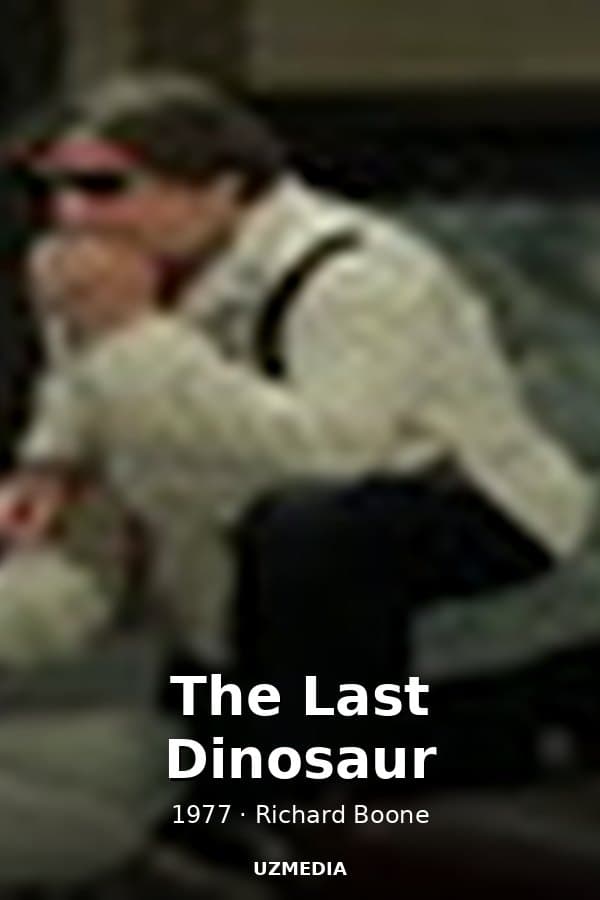 The Last Dinosaur — Kino 1977