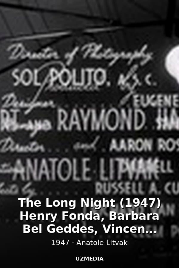 The Long Night (1947) Henry Fonda, Barbara Bel Geddes, Vincent Price, Ann Dvorak — Kino 1947