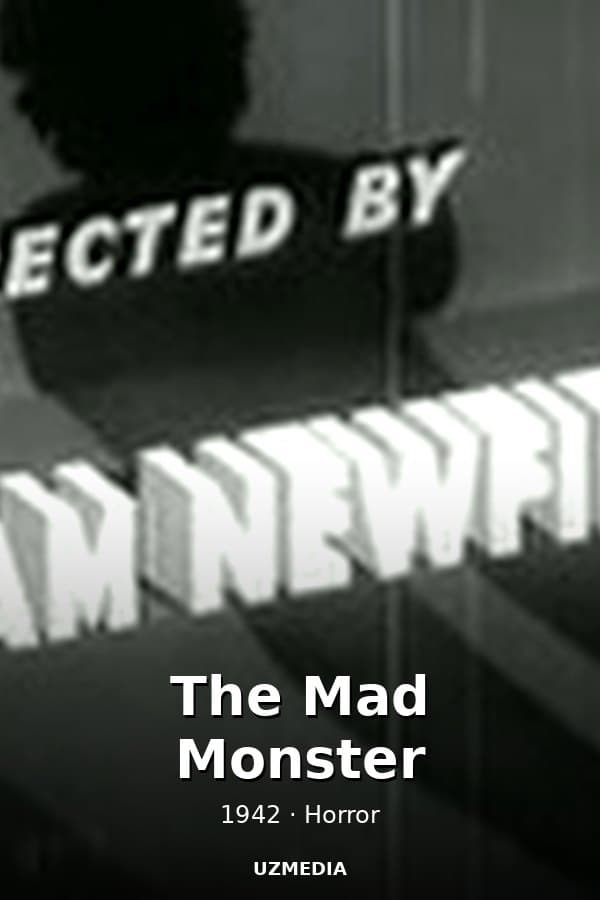 The Mad Monster — Kino 1942