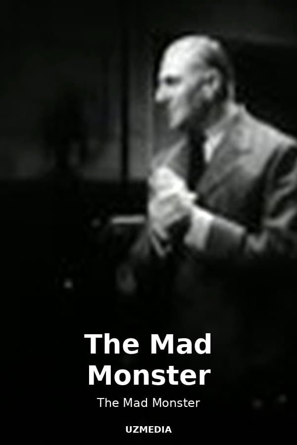 The Mad Monster — Movie 