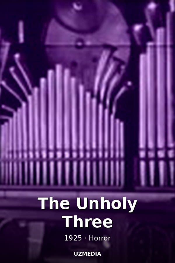 The Unholy Three — Kino 1925
