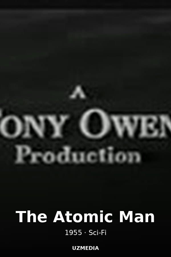 The Atomic Man — Kino 1955
