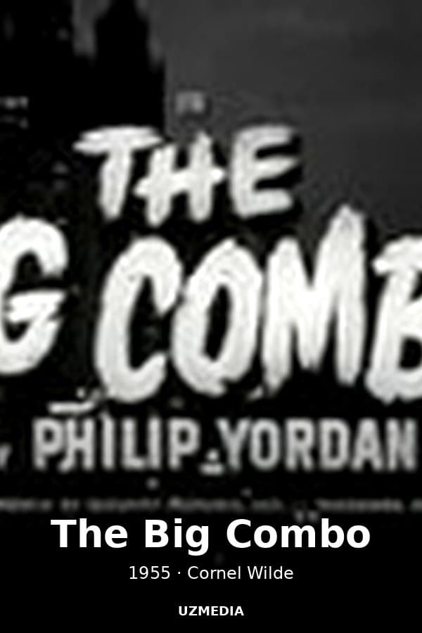 The Big Combo — Movie 1955