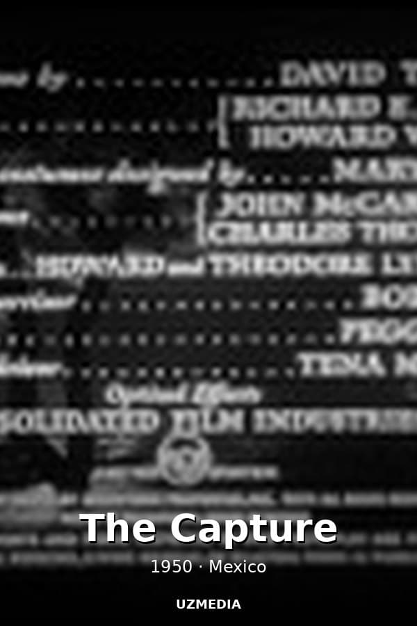 The Capture — Фильм 1950
