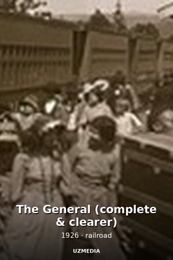 The General (complete & clearer) — Kino 1926