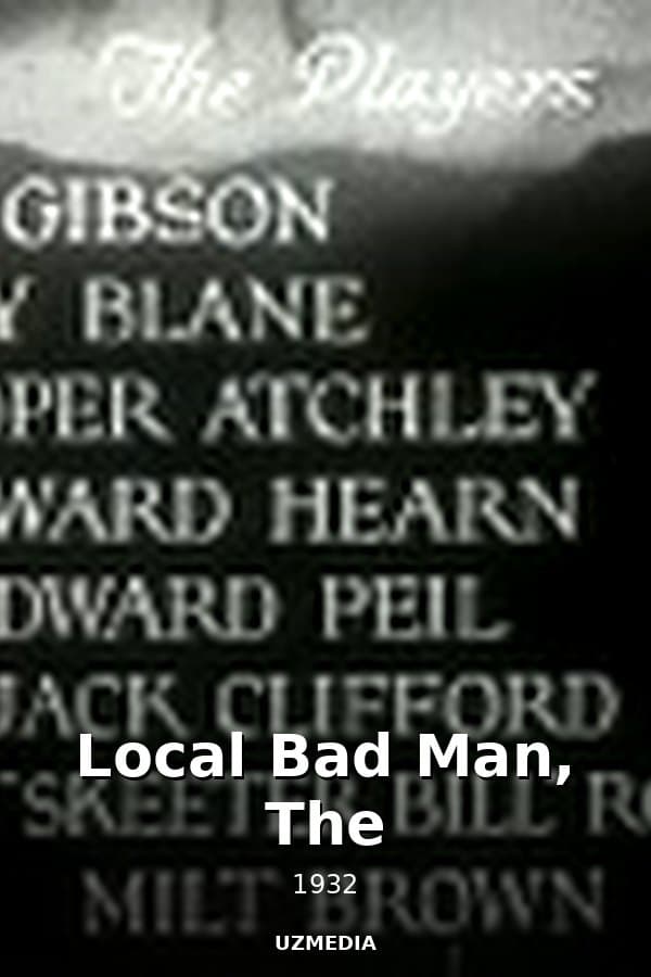 Local Bad Man, The — Kino 1932